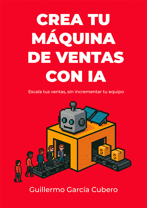Portada del libro Crea tu máquina de ventas con IA